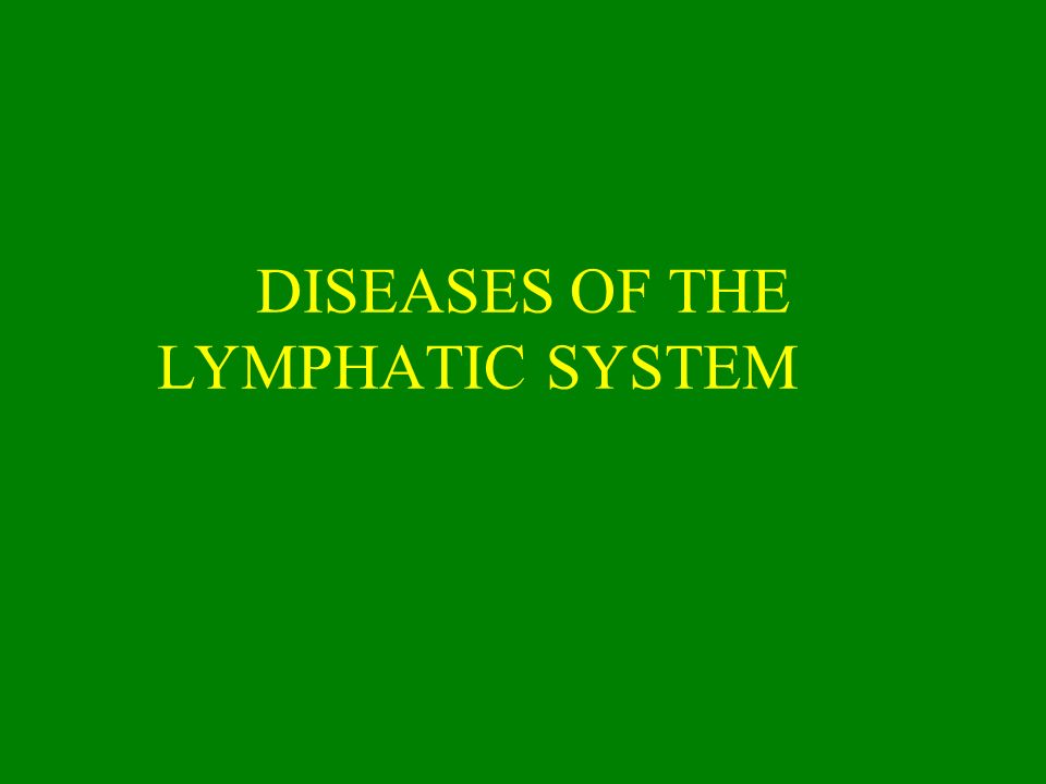 DISEASES OF THE LYMPHATIC SYSTEM