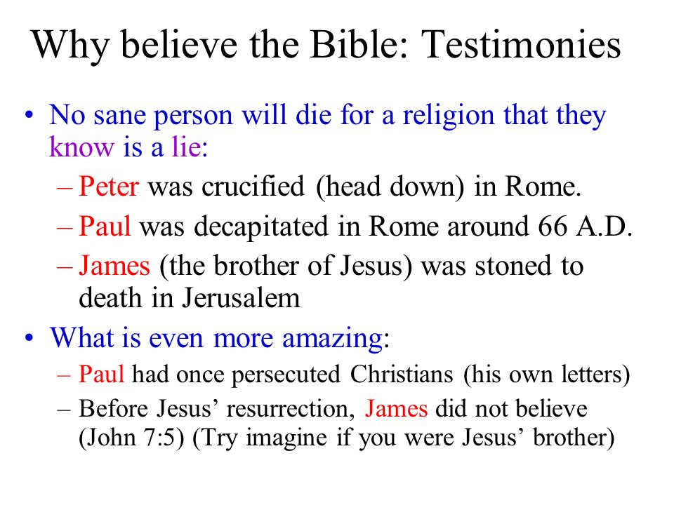 Why believe the Bible: Testimonies
