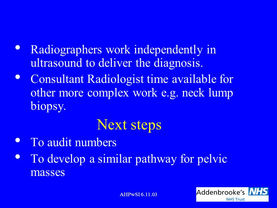 Radiographers work independently in ultrasound to deliver the diagnosis.