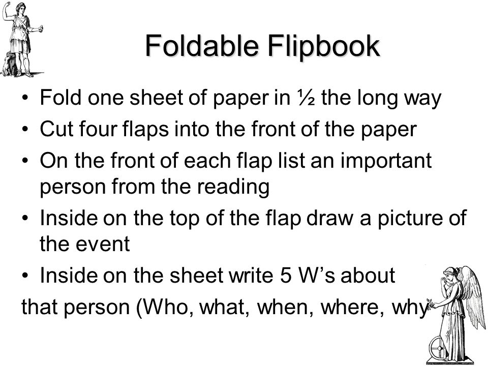 Foldable Flipbook Fold one sheet of paper in ½ the long way