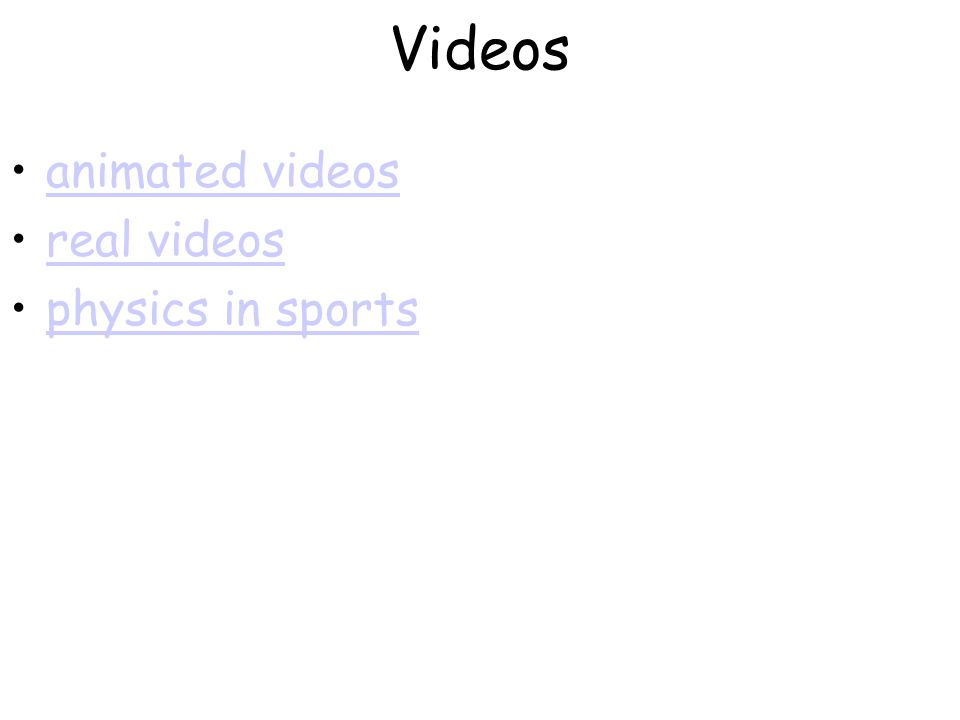 Videos animated videos real videos physics in sports