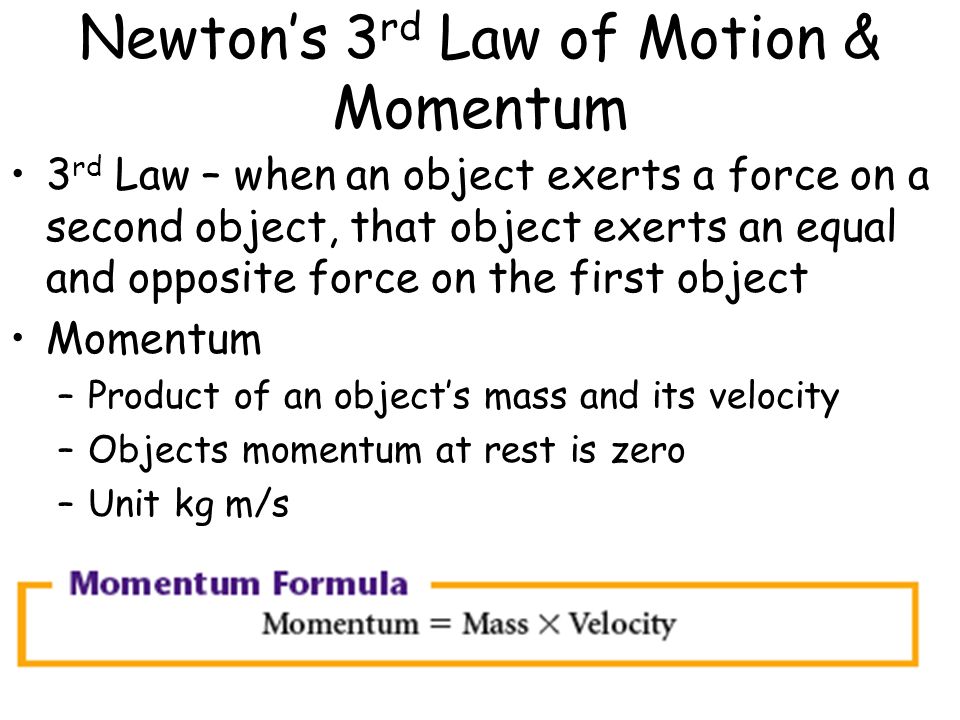 Newton’s 3rd Law of Motion & Momentum