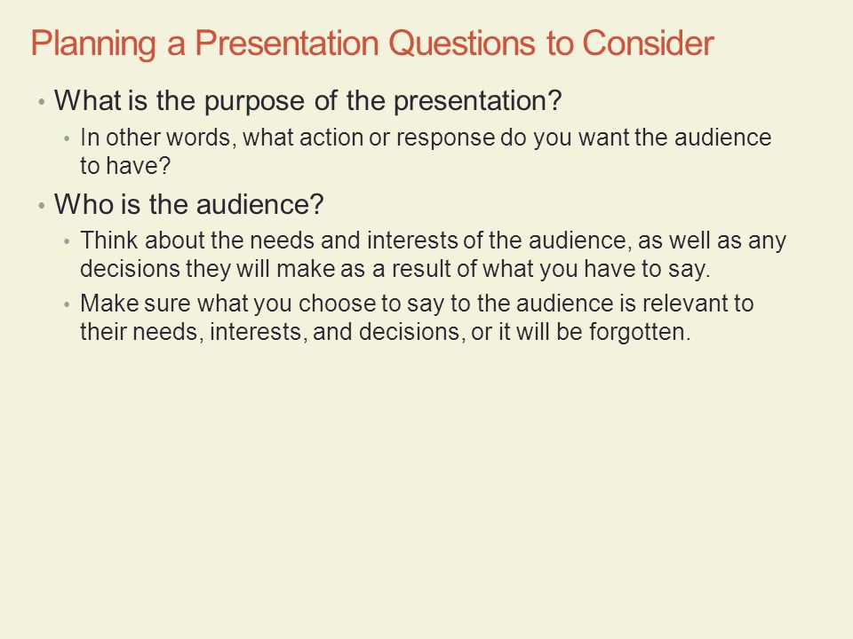 Planning a Presentation Questions to Consider