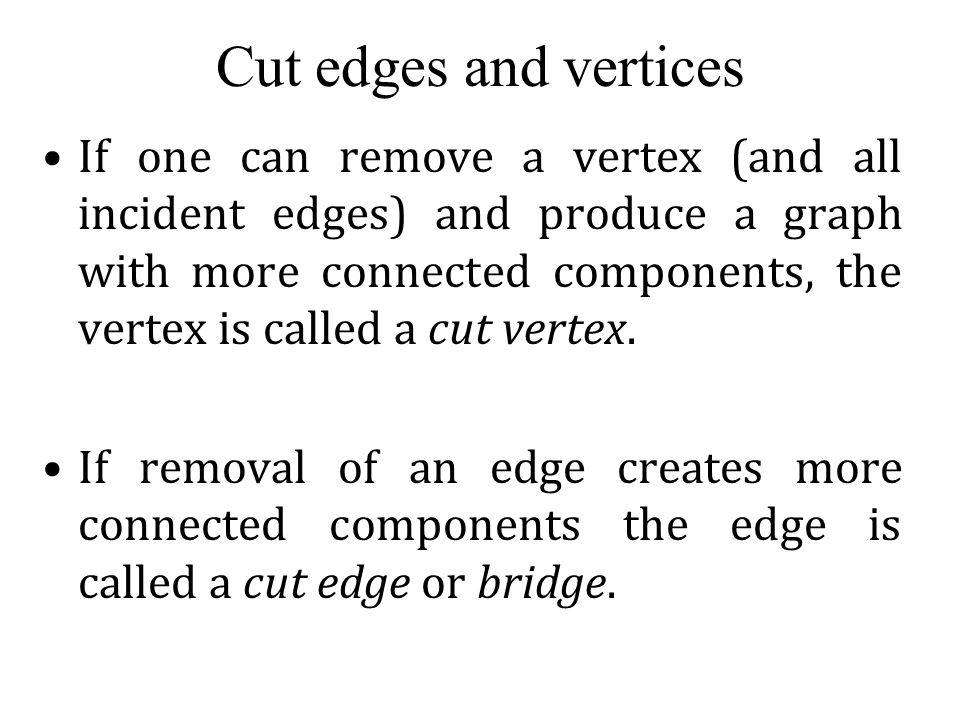 Cut edges and vertices