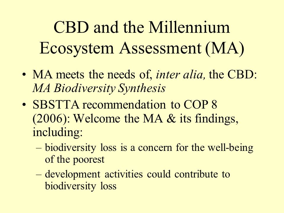 CBD and the Millennium Ecosystem Assessment (MA)
