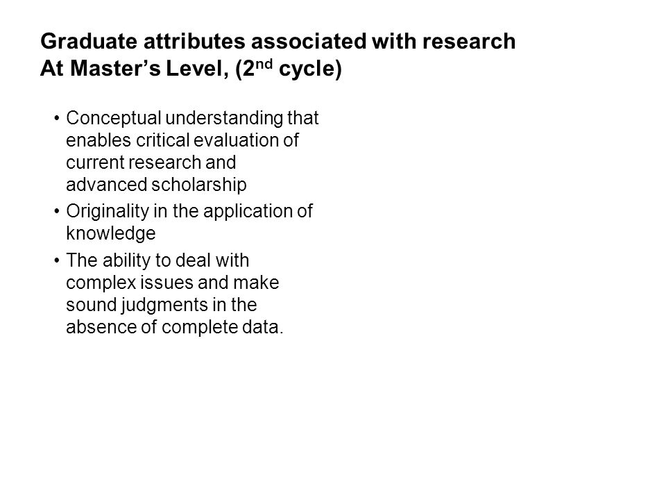 Graduate attributes associated with research At Master’s Level, (2nd cycle)