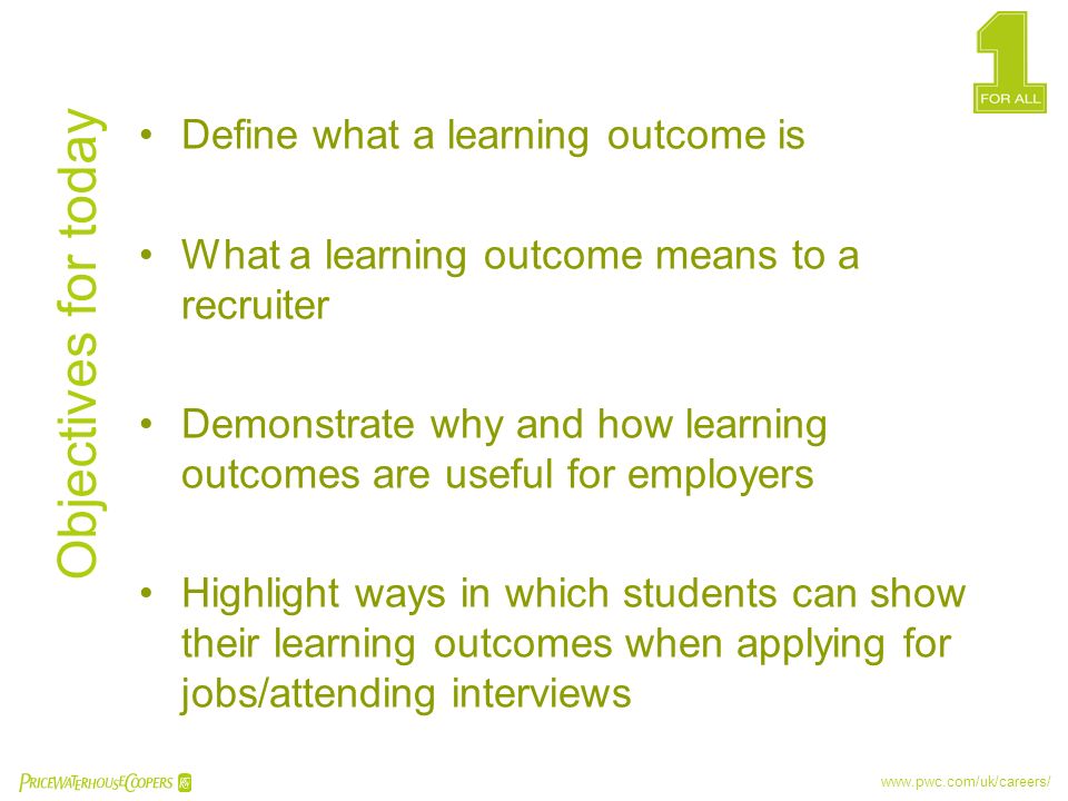 Objectives for today Define what a learning outcome is