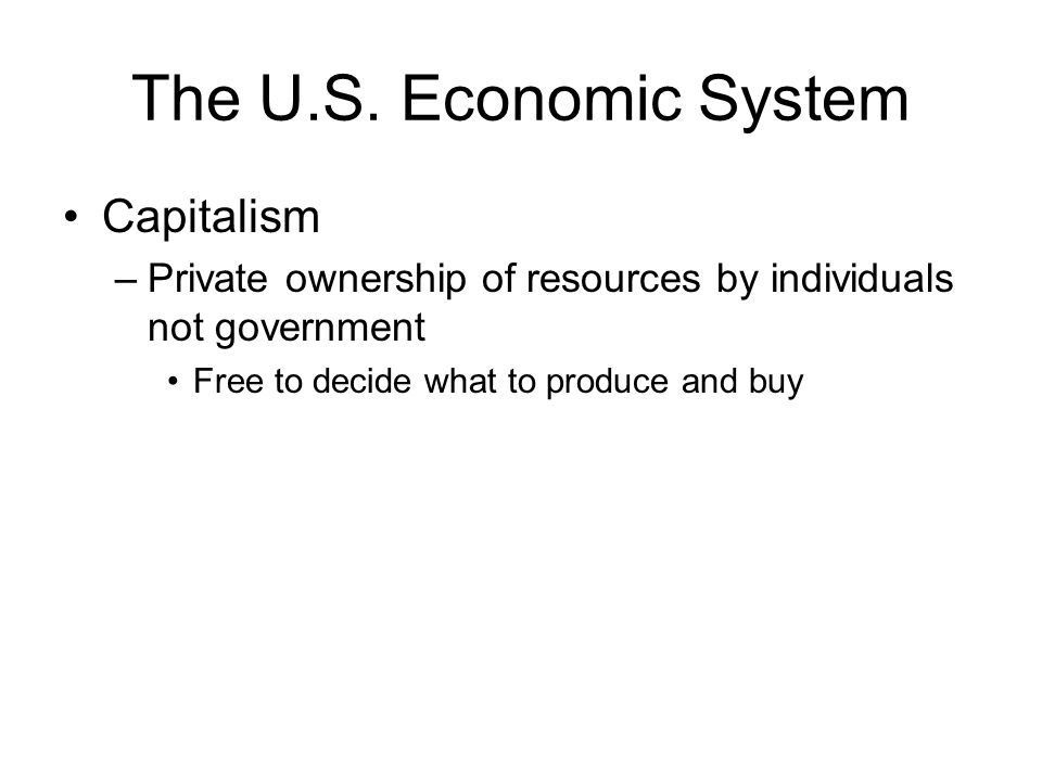 The U.S. Economic System Capitalism