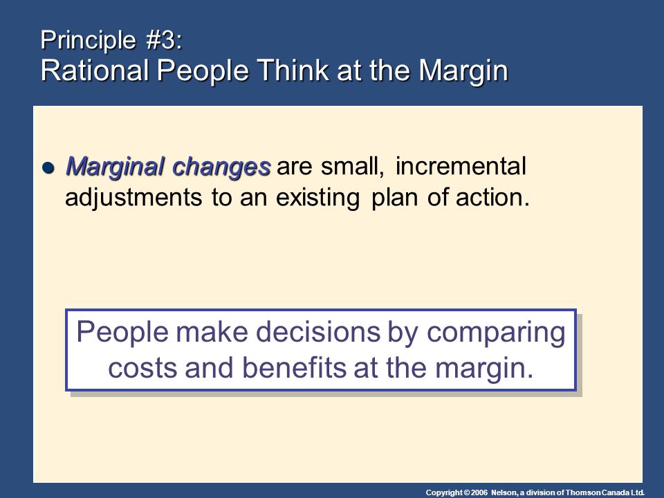 Principle #3: Rational People Think at the Margin