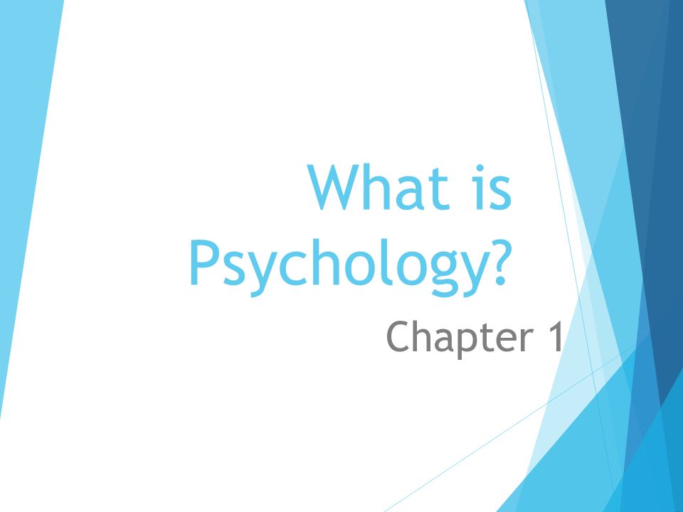 What is Psychology Chapter 1