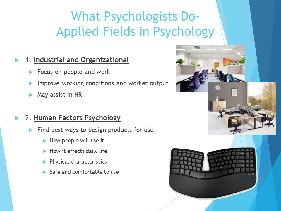 What Psychologists Do- Applied Fields in Psychology