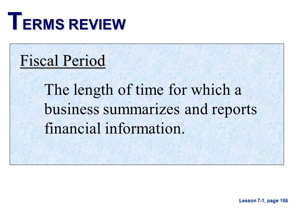 TERMS REVIEW Fiscal Period