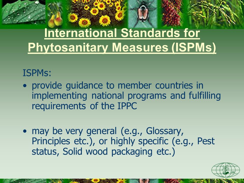 International Standards for Phytosanitary Measures (ISPMs)