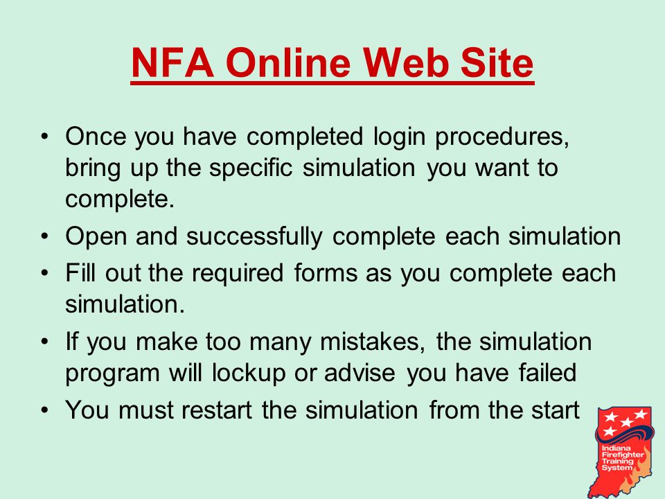 NFA Online Web Site Once you have completed login procedures, bring up the specific simulation you want to complete.