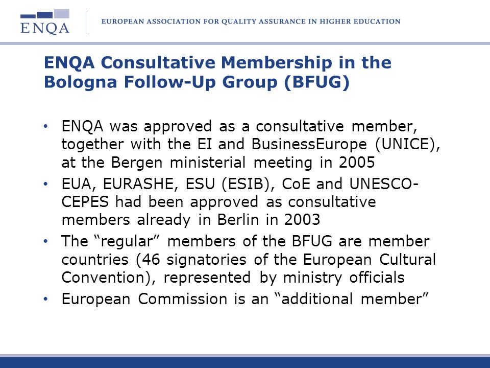 ENQA Consultative Membership in the Bologna Follow-Up Group (BFUG)