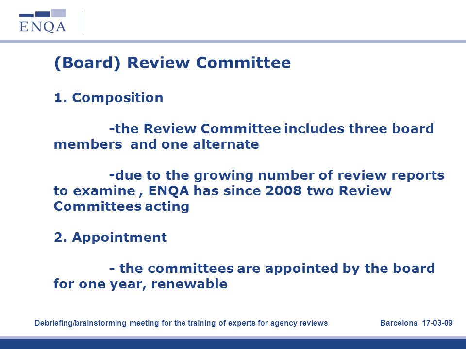(Board) Review Committee 1. Composition