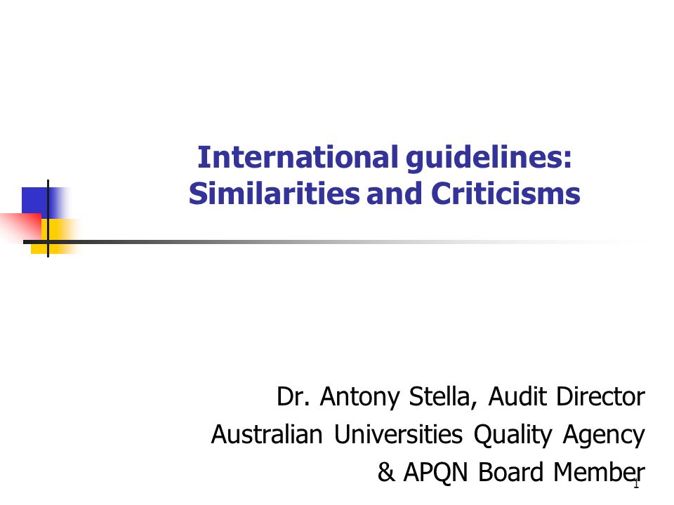 International guidelines: Similarities and Criticisms