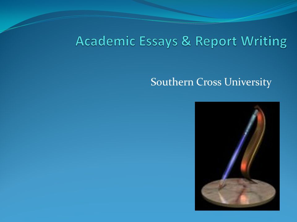 Academic Essays & Report Writing