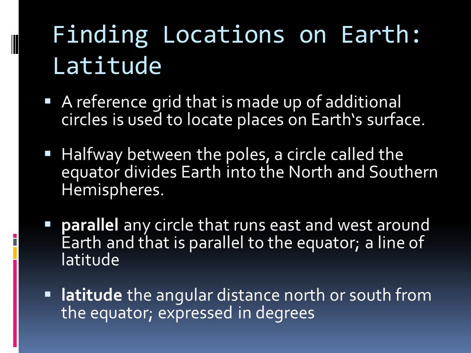 Finding Locations on Earth: Latitude