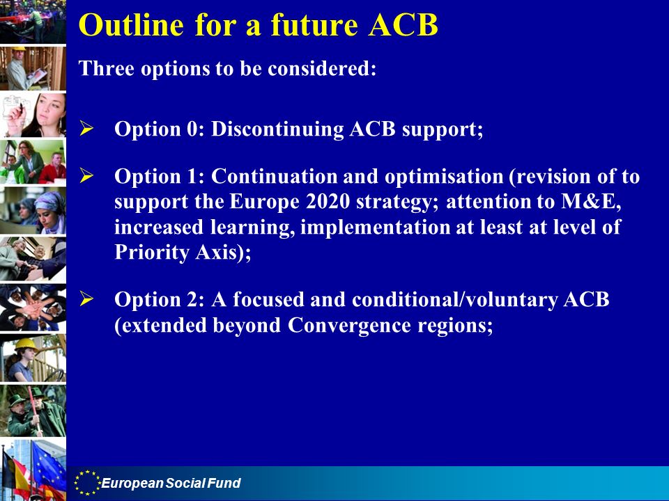 Outline for a future ACB