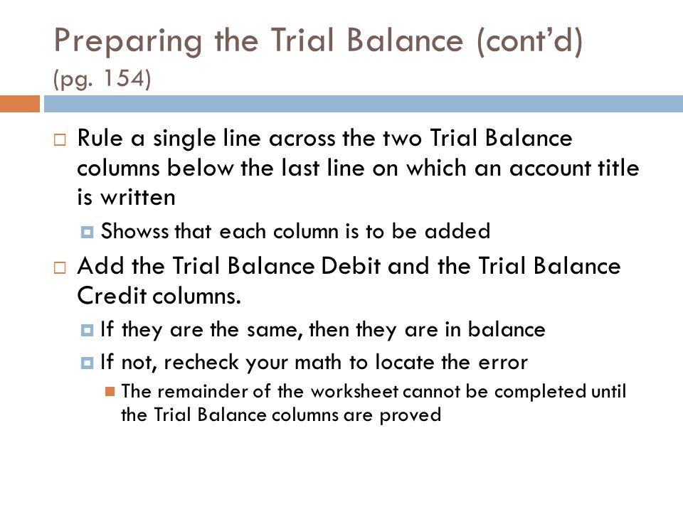 Preparing the Trial Balance (cont’d) (pg. 154)