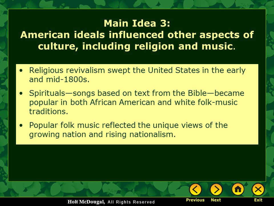 Main Idea 3: American ideals influenced other aspects of culture, including religion and music.