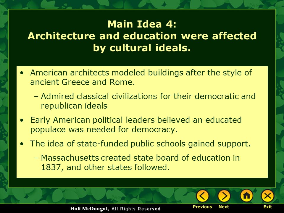 Main Idea 4: Architecture and education were affected by cultural ideals.