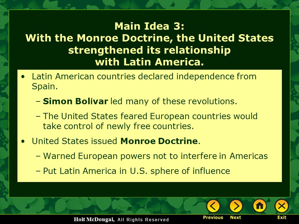 Main Idea 3: With the Monroe Doctrine, the United States strengthened its relationship with Latin America.