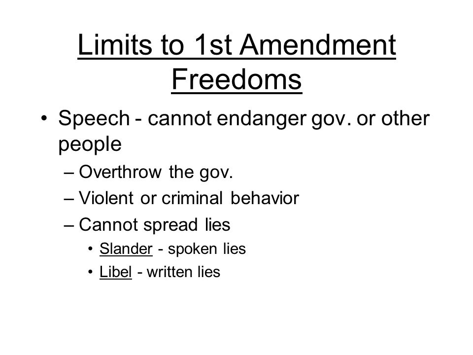 Limits to 1st Amendment Freedoms