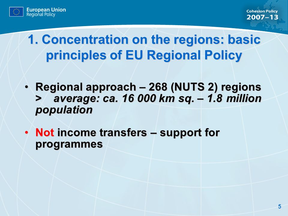 1. Concentration on the regions: basic principles of EU Regional Policy