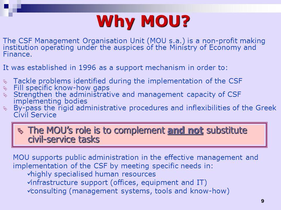 Why MOU The CSF Management Organisation Unit (MOU s.a.) is a non-profit making.