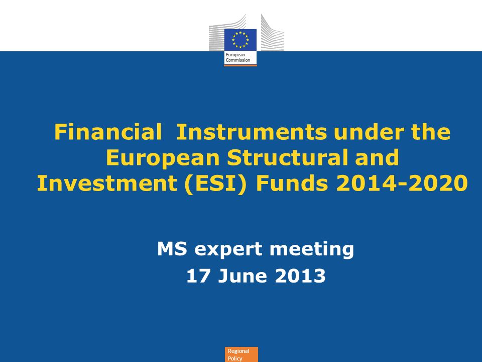 Financial Instruments under the European Structural and Investment (ESI) Funds