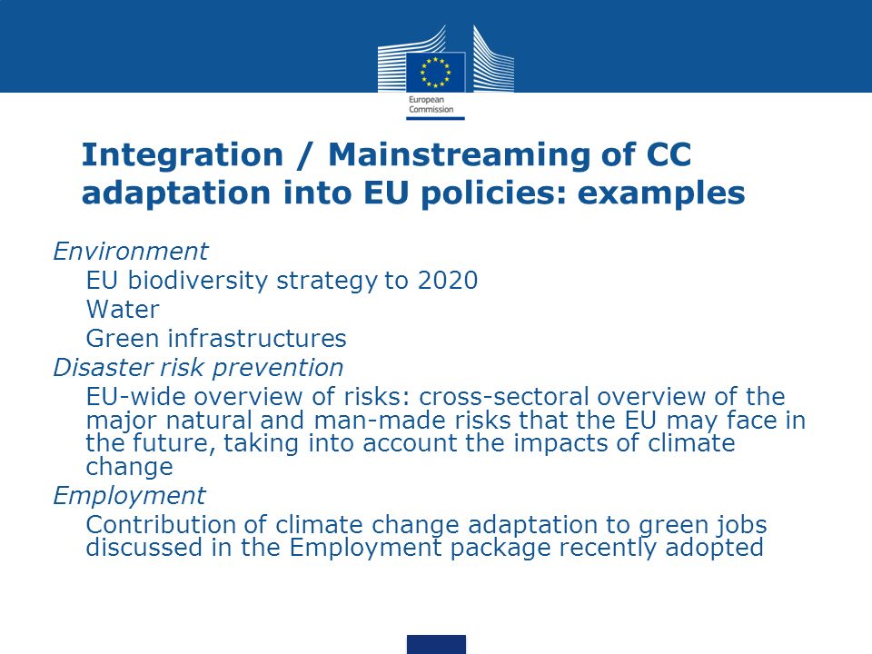 Integration / Mainstreaming of CC adaptation into EU policies: examples