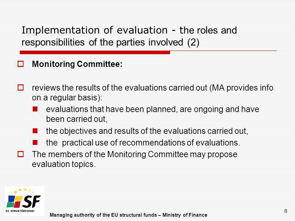 Implementation of evaluation - the roles and responsibilities of the parties involved (2)