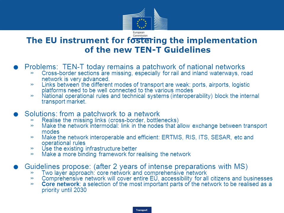 The EU instrument for fostering the implementation of the new TEN-T Guidelines
