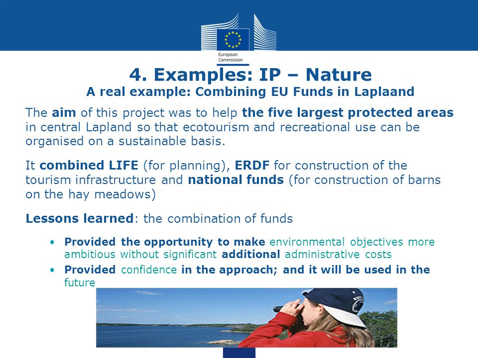 4. Examples: IP – Nature A real example: Combining EU Funds in Laplaand