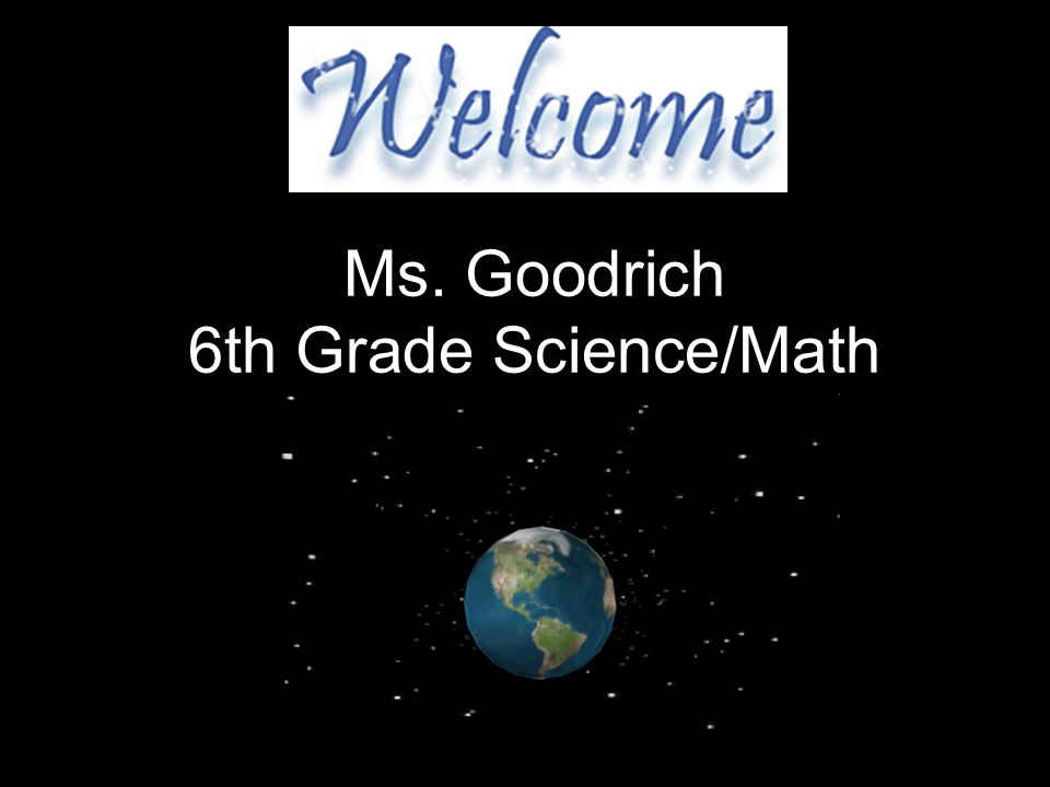 Ms. Goodrich 6th Grade Science/Math