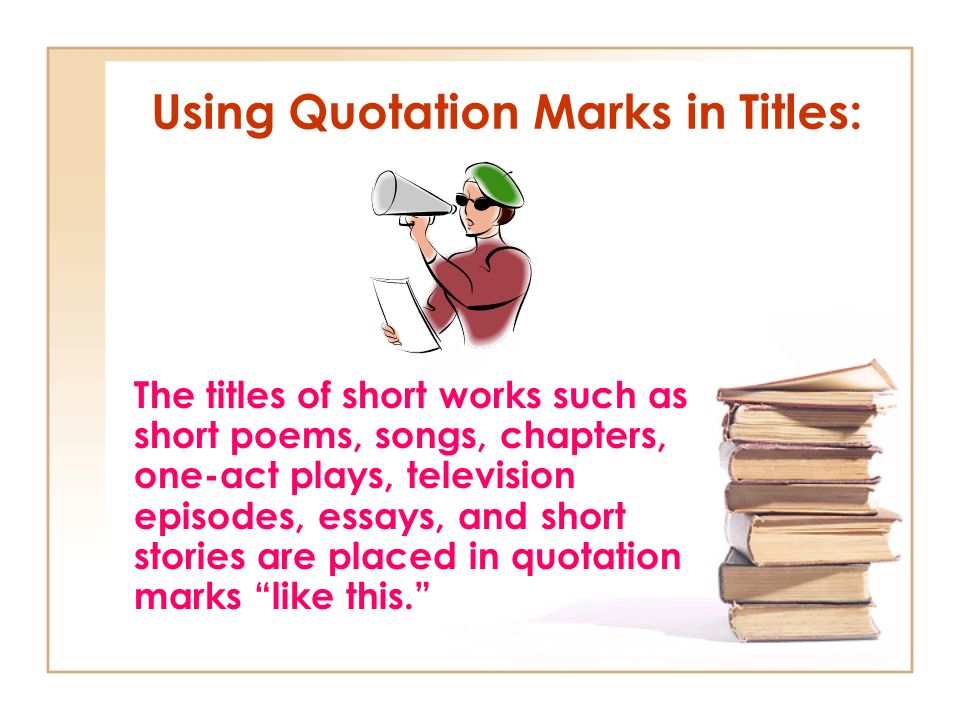 Using Quotation Marks in Titles: