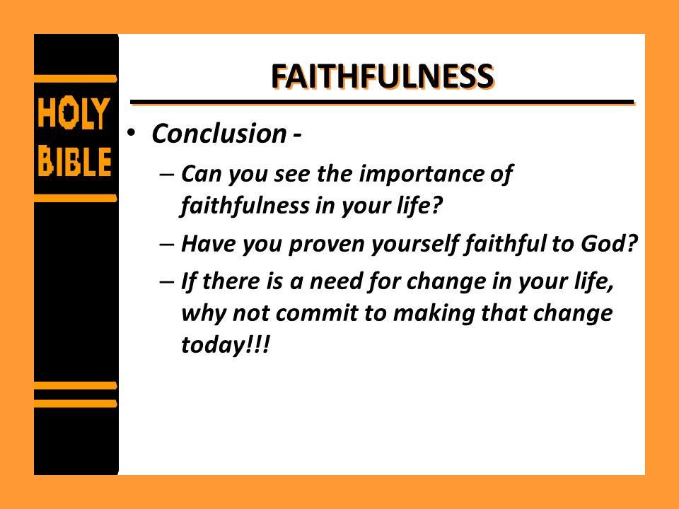 FAITHFULNESS Conclusion -