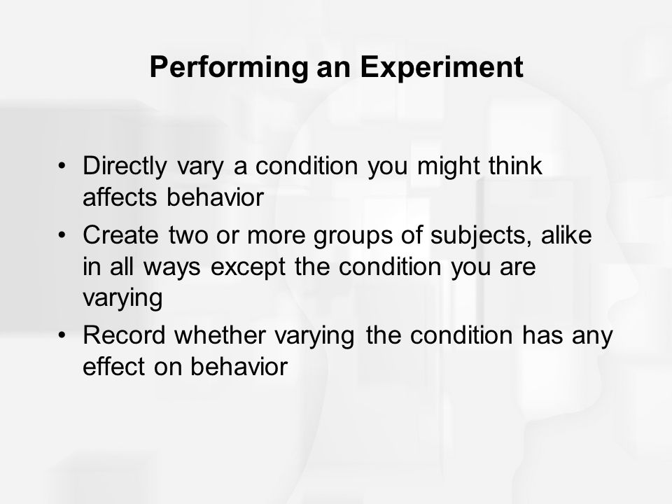 Performing an Experiment
