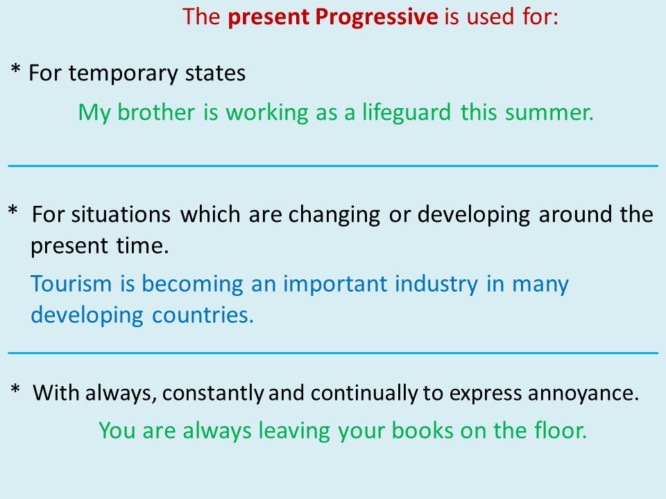 The present Progressive is used for: