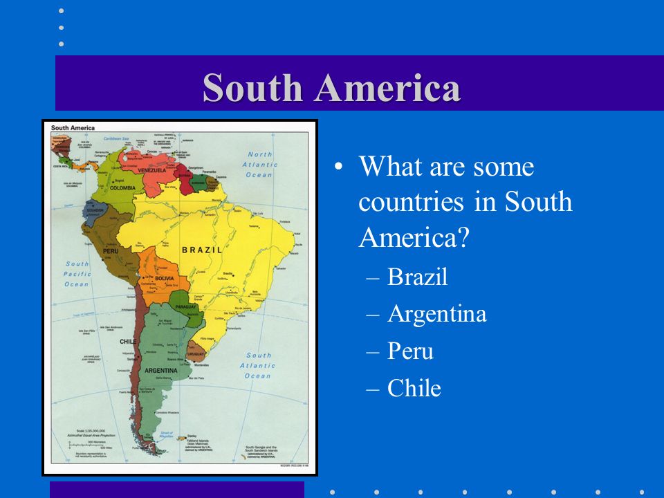 South America What are some countries in South America Brazil