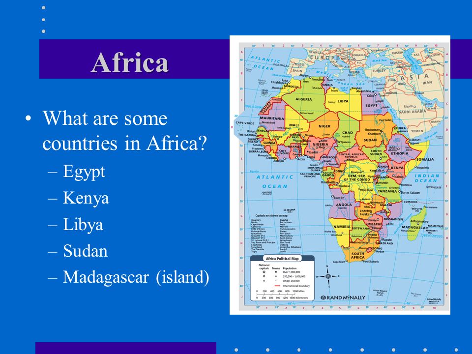 Africa What are some countries in Africa Egypt Kenya Libya Sudan