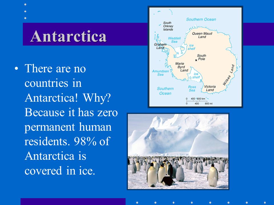 Antarctica There are no countries in Antarctica. Why.
