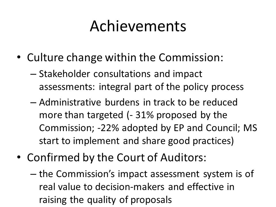 Achievements Culture change within the Commission: