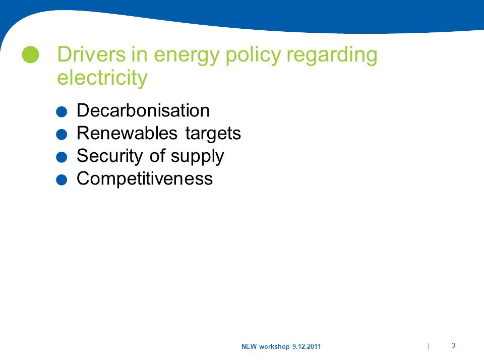 Drivers in energy policy regarding electricity