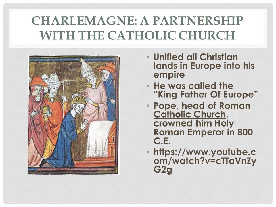 Charlemagne: a partnership with the Catholic church