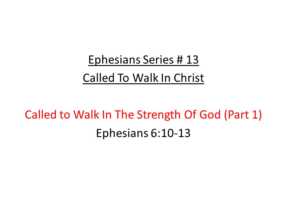 Called To Walk In Christ