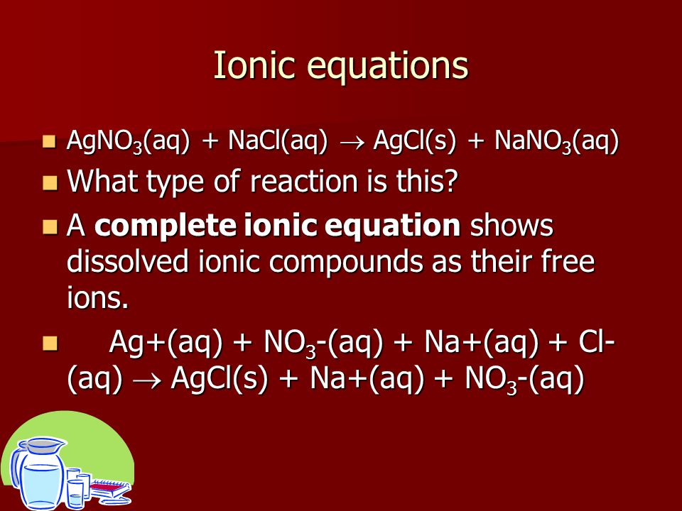 Ionic equations What type of reaction is this