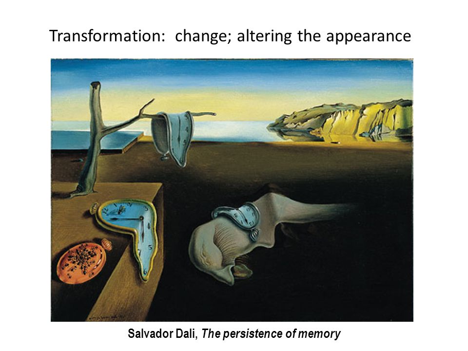 Transformation: change; altering the appearance